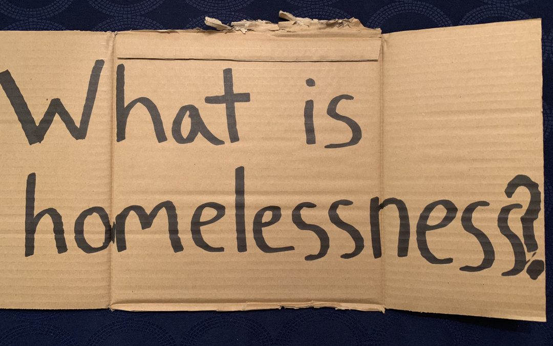 What Is Homelessness?